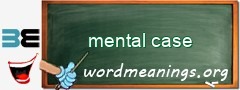 WordMeaning blackboard for mental case